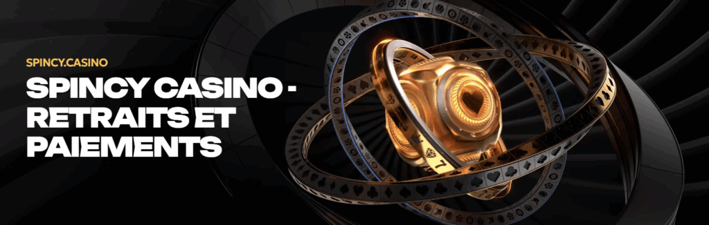 Spinsy Casino - Retraits et Paiements